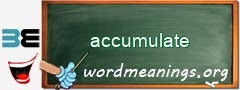 WordMeaning blackboard for accumulate